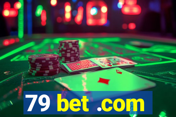 79 bet .com